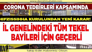 İl hıfzıssıhha meclisi, tekel bayiiler için karar aldı