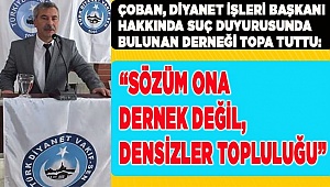 "Lânetlik hususlardan niye rahatsız oldunuz ki?"