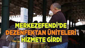 MERKEZEFENDİ’DE DEZENFEKTAN ÜNİTELERİ HİZMETE GİRDİ