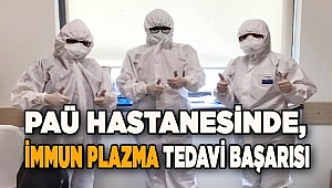 Paü Hastanesinde, İmmun Plazma tedavi başarısı