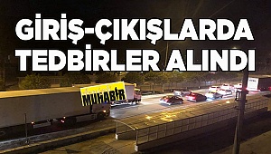 Şehir giriş-çıkışlarında kontroller başladı