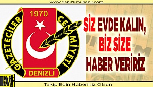 SİZ EVDE KALIN, BİZ SİZE HABER VERİRİZ