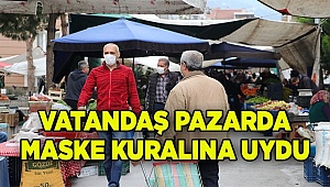Vatandaşlar, pazara maskesiz çıkmadı!