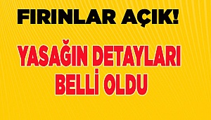 Yasağın detayları belli oldu