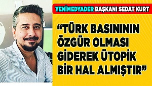 "Basın, belli  bir kesime değil, herkese lazım!"