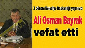 Belediye eski  başkanı vefat etti