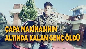ÇAMELİ'DE TRAKTÖR KAZASI: 1 ÖLÜ