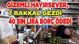 Denizli'de bir hayırsever 7 bakkala olan 40 bin liralık veresiye borcunu ödedi