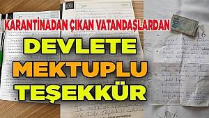 Denizli'de karantinaları tamamlanan vatandaşların mektupları duygulandırdı