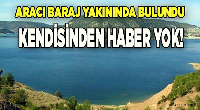 Denizli'de kaybolan 57 yaşındaki kişi aranıyor