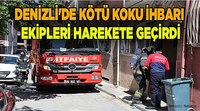 Denizli'de kötü koku ihbarı ekipleri harekete geçirdi