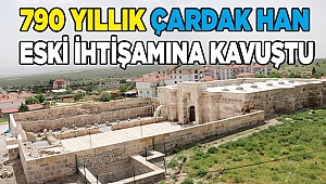 Denizli'deki 790 yıllık Çardak Han eski ihtişamına kavuştu