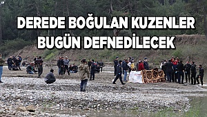 Derede boğulan kuzenlerin cenazeleri aileleri teslim edildi