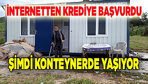 İnternette gördüğü bir kredi ilanı ile hayatı değişti