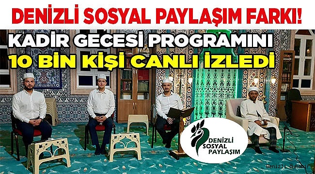 Kadir Gecesi programını 10 bin kişi canlı izledi