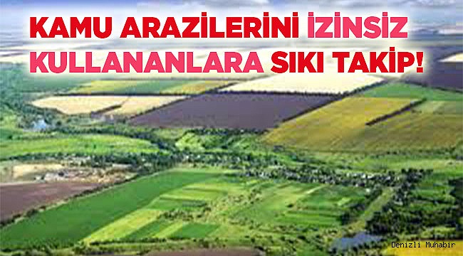 Kamu arazileri çiftçilere kiraya veriliyor