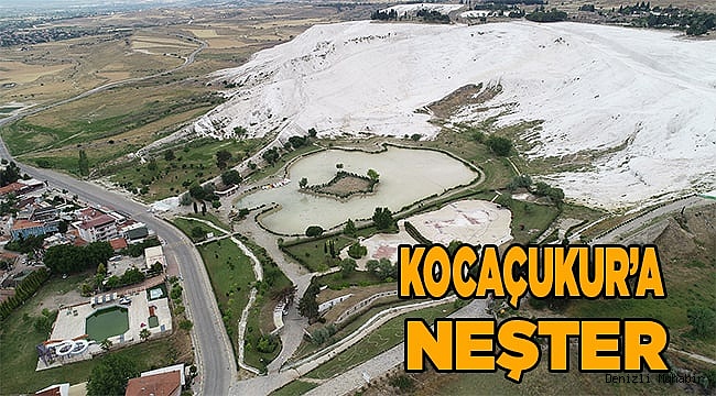 KOCAÇUKUR’A NEŞTER