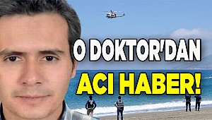 Denizlili Doktor'dan acı haber!