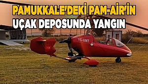 Pamukkale'deki pam-air'e ait uçak deposu yandı