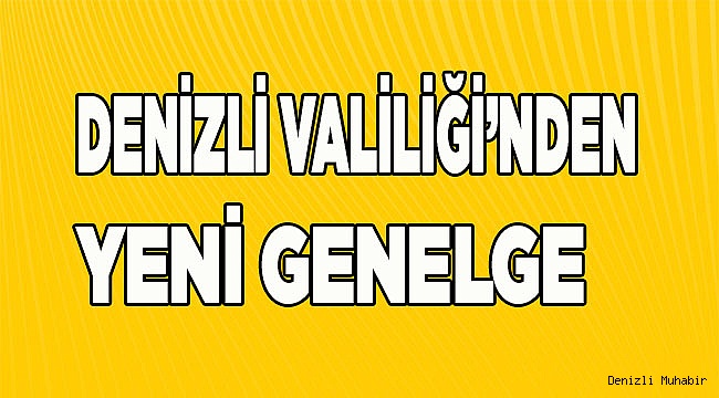 Valilik yeni genelge yayımladı