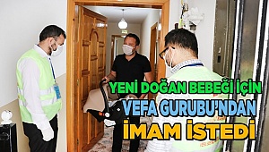 Vefa ekibine "yeni doğan çocuğun kulağına isminin okunması" talebi