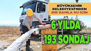 6 yılda 193 sondaj