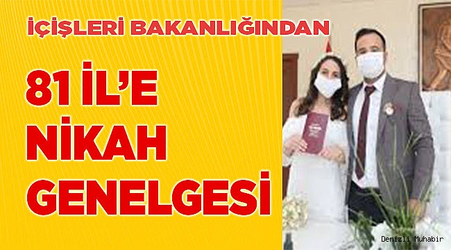 81 il'e Nikah genelgesi...