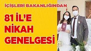 81 il'e Nikah genelgesi...