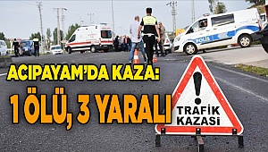 Acıpayam'daki  kazada 1 kişi öldü, 3 kişi yaralandı