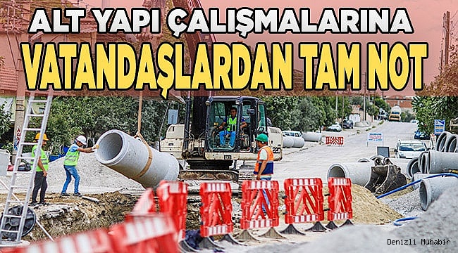 Alt yapı çalışmalarına vatandaşlardan tam not