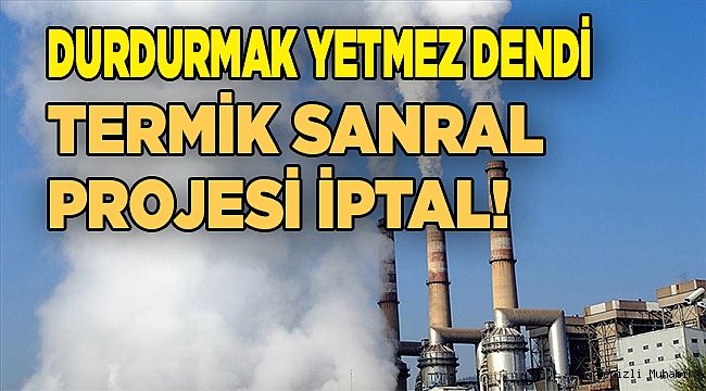 Avdan Termik Santrali için iptal kararı
