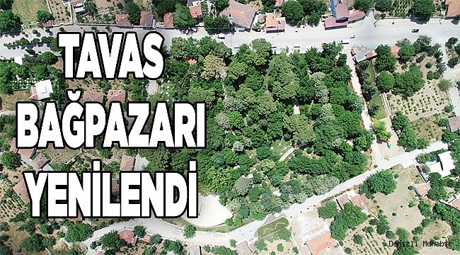 BAĞPAZARI YENİ YÜZÜ İLE TAVASLILARIN HİZMETİNDE