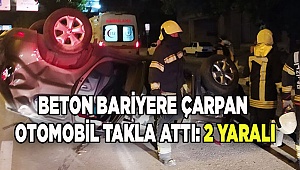 Beton bariyere çarpan otomobil takla attı: 2 yaralı