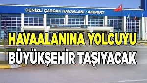Çardak Havalimanı’na yolcu taşımacılığı Büyükşehir’e emanet