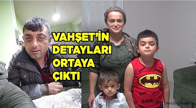 Çivril'deki aile katliamının detayları ortaya çıktı