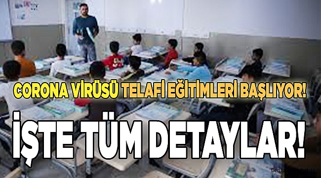 Corona virüsü telafi eğitimleri başlıyor!