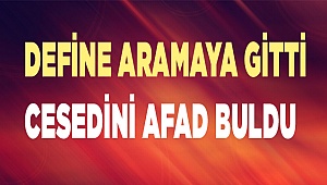 Define aramaya gitti cesedi bulundu