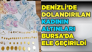 Denizli'de dolandırılan yaşlı kadına altınları teslim edildi