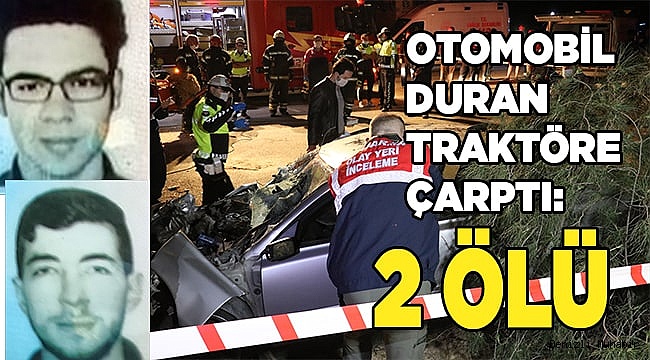 Denizli'de otomobil park halindeki traktöre çarptı: 2 ölü