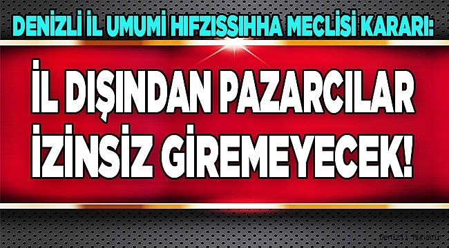 Denizli'de uygulanacak kararlar açıklandı