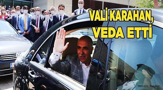 Denizli Valisi Hasan Karahan, veda etti
