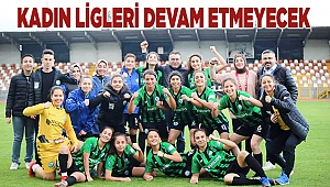 Kadın ligleri devam etmeyecek