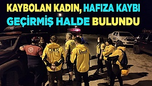 Kaybolan kadın, hafıza kaybı geçirmiş halde bulundu