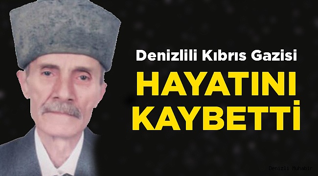 Kıbrıs Gazisi Hayatını Kaybetti