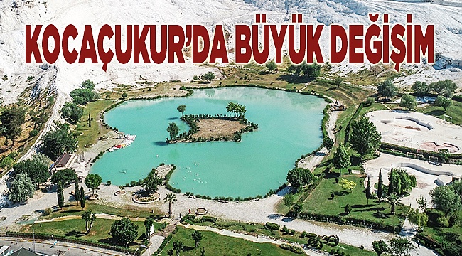 KOCAÇUKUR’DA BÜYÜK DEĞİŞİM
