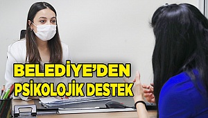 PAMUKKALE BELEDİYESİ’NDEN PSİKOLOJİK DESTEK
