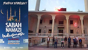 SABAH NAMAZI BULUŞMASINI DELİKLİÇINAR YENİ CAMİİNDE