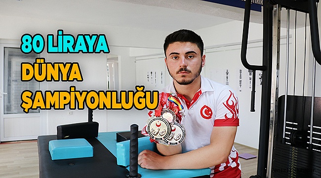Annesinin pazar parasıyla başladığı sporda hedefi dünya şampiyonluğu