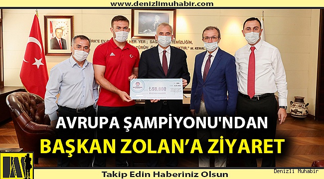 AVRUPA ŞAMPİYONU'NDAN BAŞKAN ZOLAN’A ZİYARET