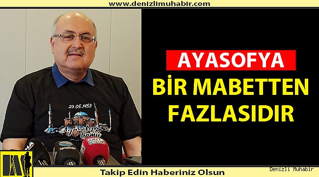 AYASOFYA BİR MABETTEN FAZLASIDIR